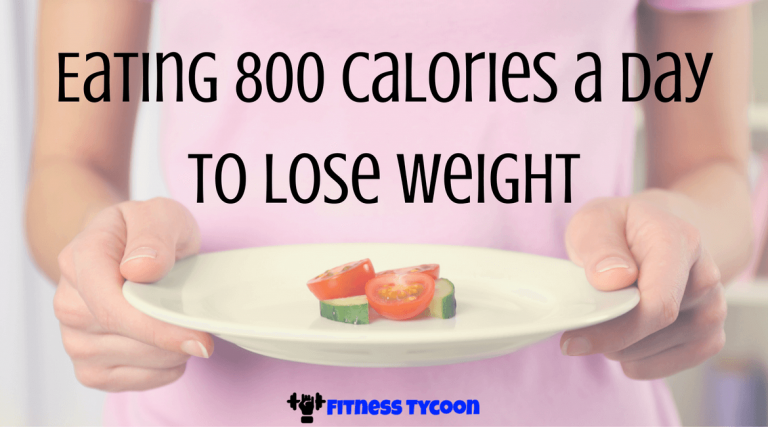 800-calories-a-day-to-lose-weight-featured-image | Fitness Tycoon