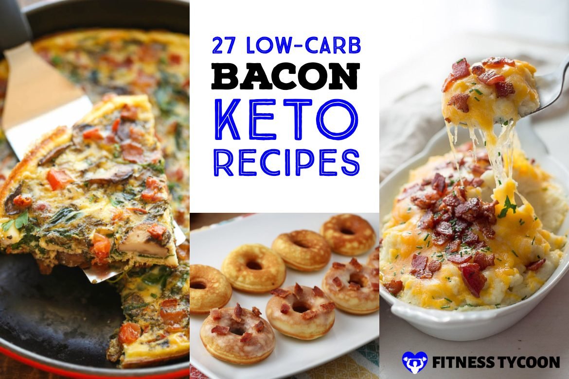 Best Low Carb Keto Bacon Recipes